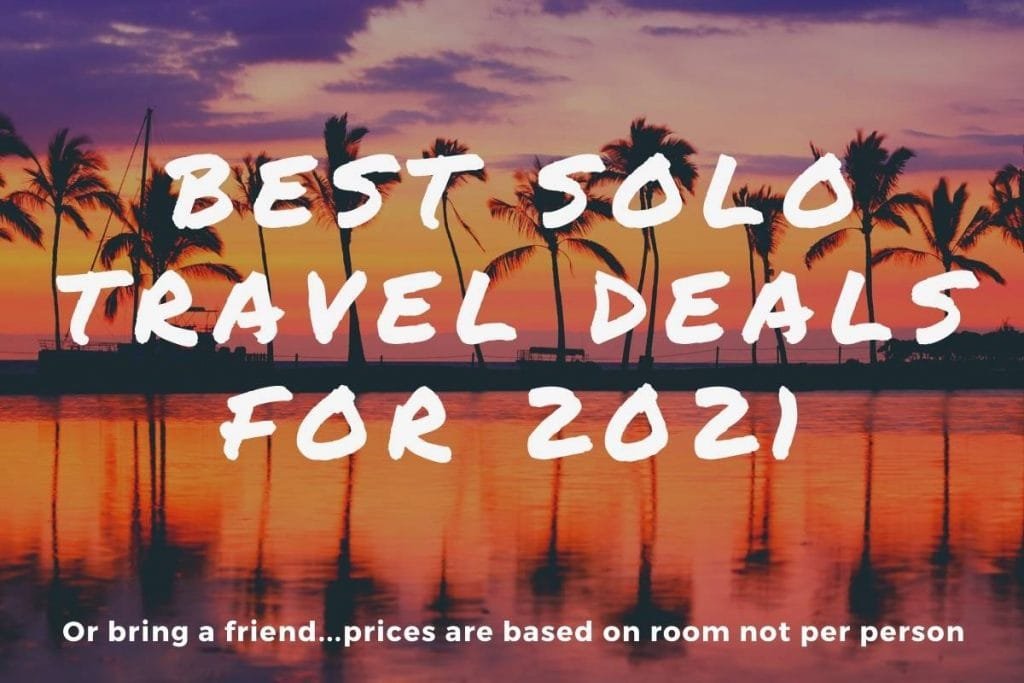 Best Solo Travel Deals For 2021 1 best solo travel deals for 2021
